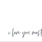 I Love You Most
