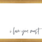 I Love You Most