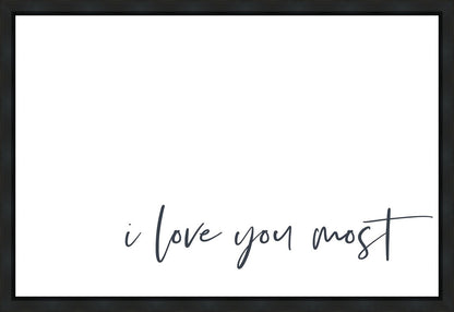 I Love You Most Gallery Wrap
