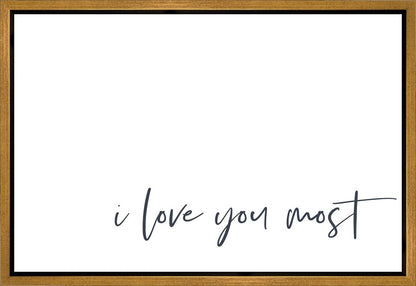 I Love You Most Gallery Wrap