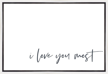 I Love You Most Gallery Wrap