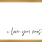 I Love You Most