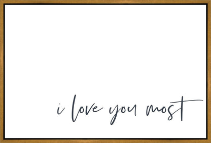 I Love You Most Gallery Wrap