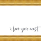 I Love You Most