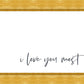 I Love You Most