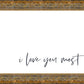 I Love You Most