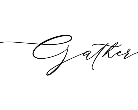 Gather
