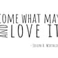 Come What May