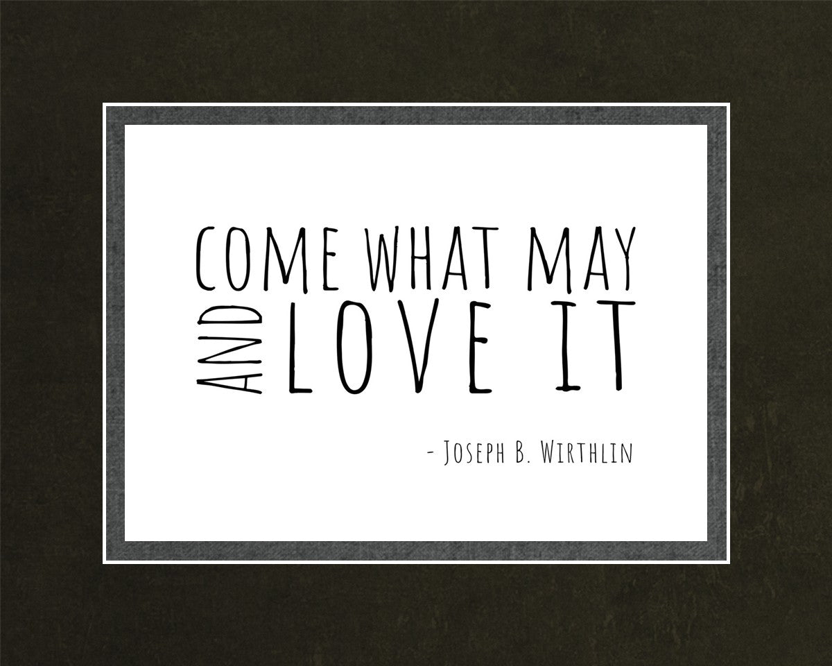 Come What May