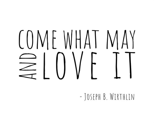 Come What May