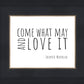 Come What May