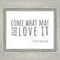 Come What May