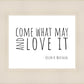 Come What May