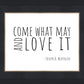 Come What May
