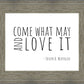 Come What May
