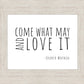 Come What May