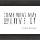 Come What May