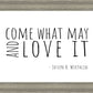 Come What May