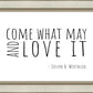 Come What May