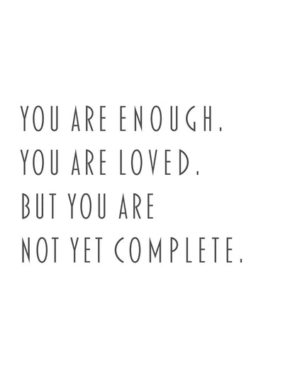You Are Enough