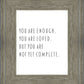 You Are Enough