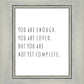 You Are Enough