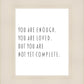 You Are Enough