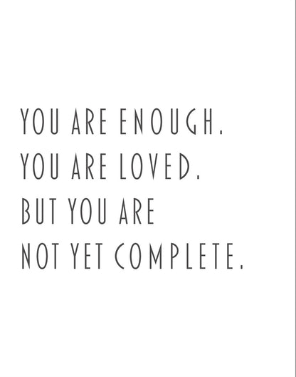 You Are Enough