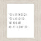 You Are Enough