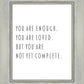 You Are Enough
