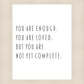 You Are Enough