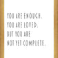 You Are Enough