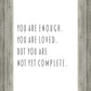 You Are Enough