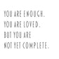 You Are Enough