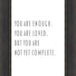 You Are Enough