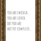 You Are Enough