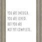 You Are Enough