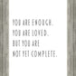 You Are Enough