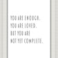 You Are Enough