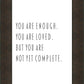 You Are Enough