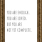 You Are Enough