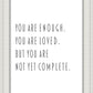 You Are Enough
