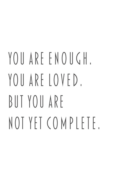 You Are Enough
