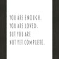 You Are Enough