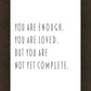 You Are Enough