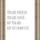You Are Enough
