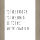 You Are Enough