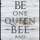Queen Bee