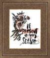 Be Present in Every Season